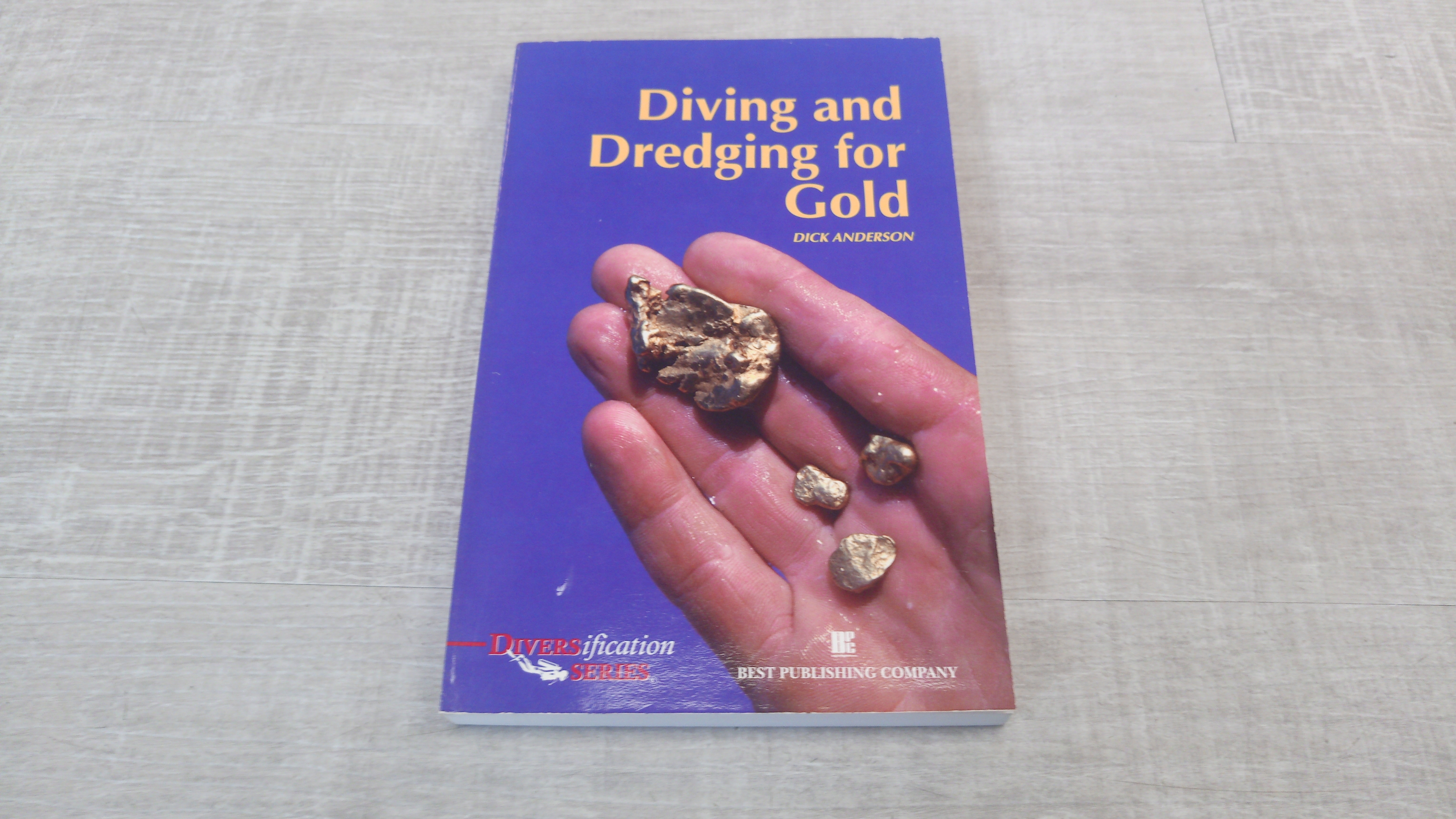 Diving and Dredging for Gold