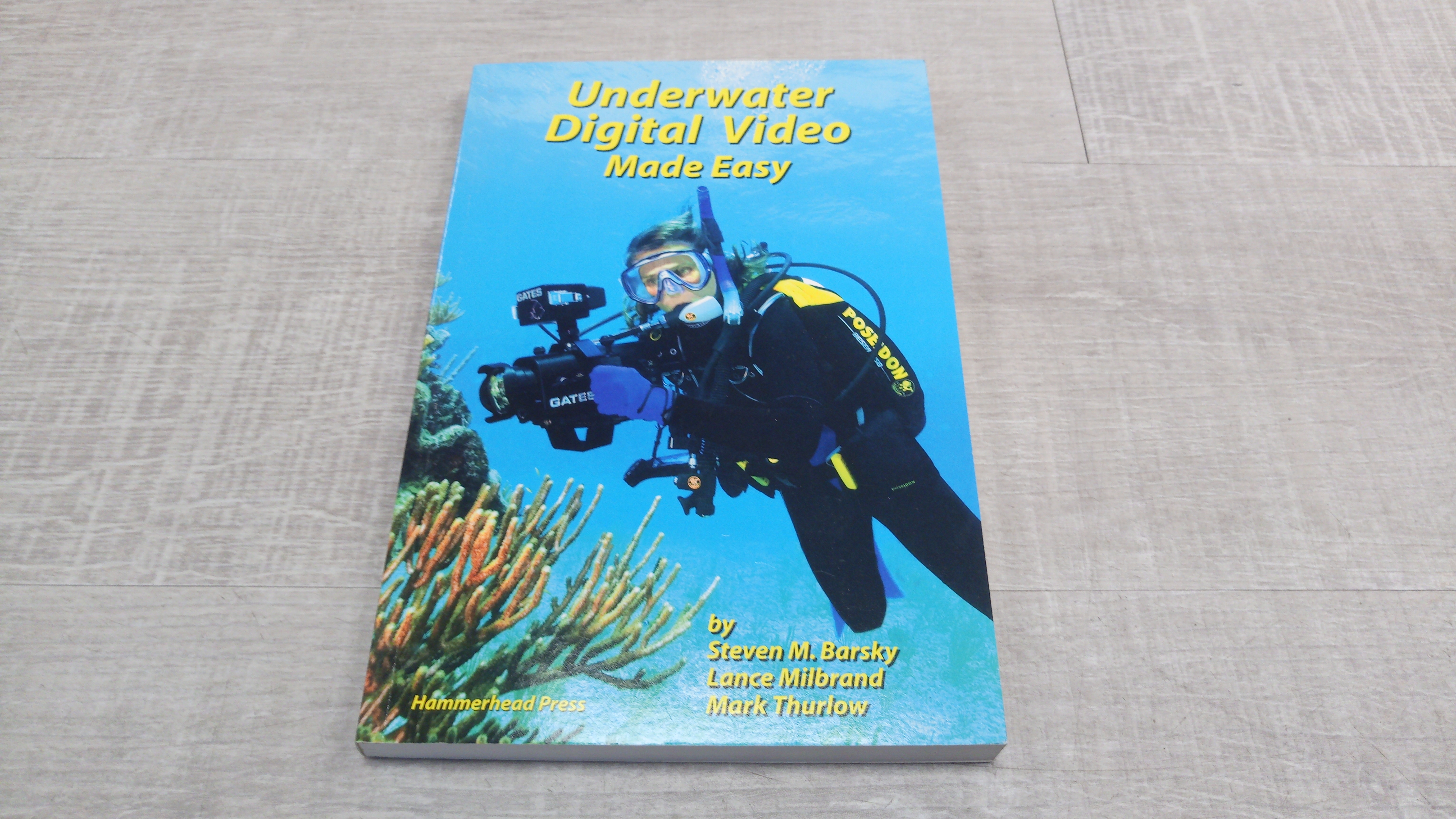 Underwater Digital Video Made Easy